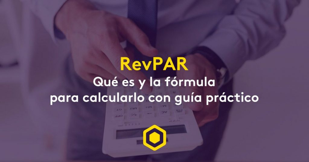 ¿Qué es el RevPAR en hotelería y cómo calcularlo?
